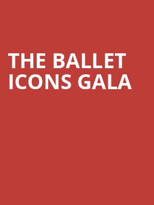 The Ballet Icons Gala at London Coliseum
